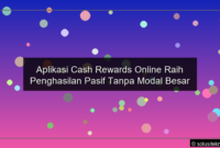 Read more about the article Aplikasi Cash Rewards Online Raih Penghasilan Pasif Tanpa Modal Besar
