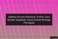 Read more about the article Aplikasi Survey Berbayar Online Cara Mudah Dapatkan Uang Sambil Berbagi Pendapat