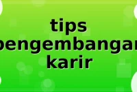 Read more about the article tips pengembangan karir